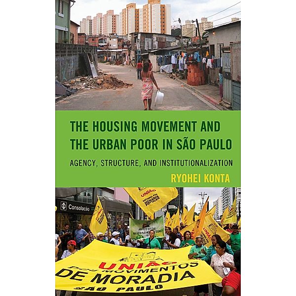 The Housing Movement and the Urban Poor in São Paulo, Ryohei Konta