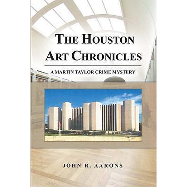 The Houston Art Chronicles, John Aarons