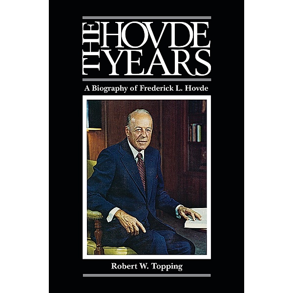 The Hovde Years / Purdue University Press, Robert W. Topping