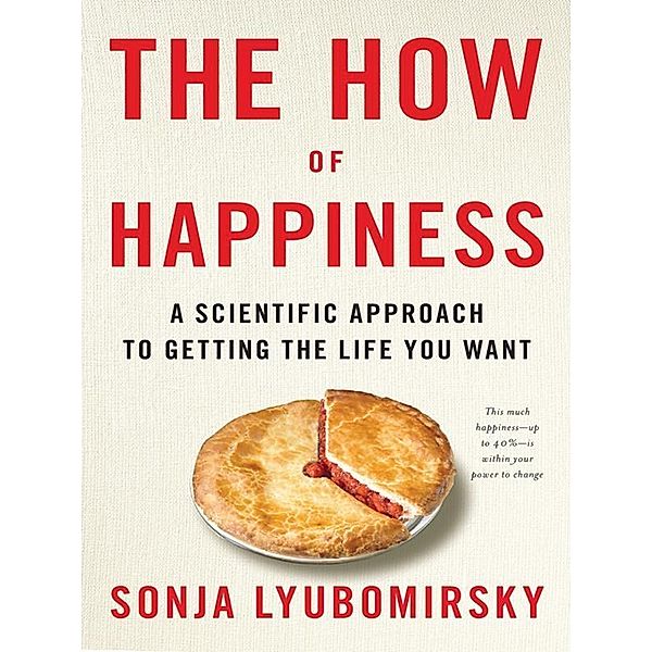 The How of Happiness, Sonja Lyubomirsky