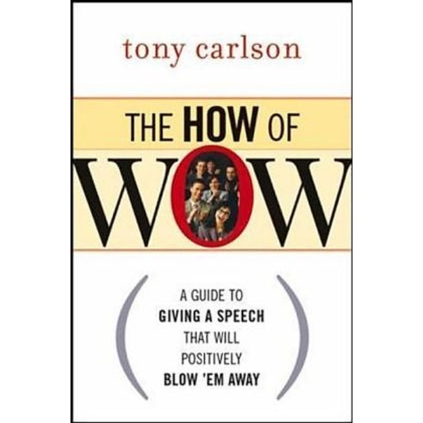 The How Of Wow, Tony Carlson