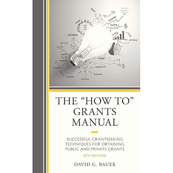 The How To Grants Manual, David G. Bauer