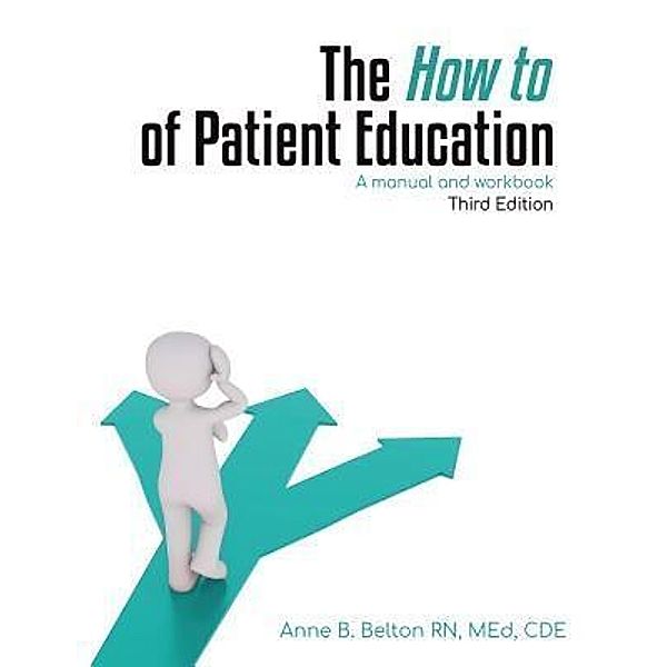 The How To of Patient Education, Anne Belton