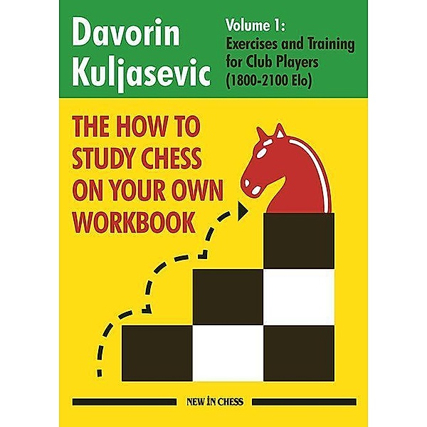 The How to Study Chess on Your Own Workbook, Davorin Kuljasevic
