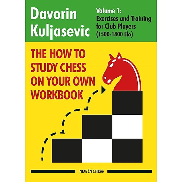 The How to Study Chess on Your Own Workbook, Davorin Kuljasevic