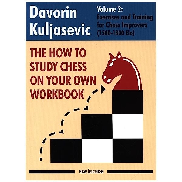 The How to Study Chess on Your Own Workbook.Vol.2, Davorin Kuljasevic