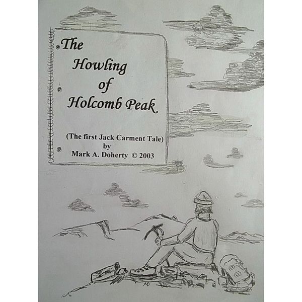 The Howling of Holcomb Peak, Mark Doherty