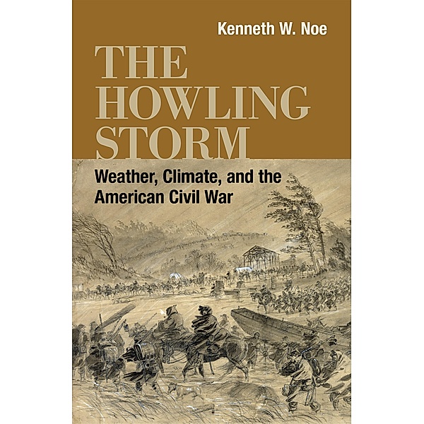 The Howling Storm, Kenneth W. Noe