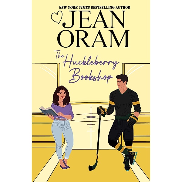 The Huckleberry Bookshop: An Enemies to Lovers Sweet Romance (Hockey Sweethearts, #5) / Hockey Sweethearts, Jean Oram