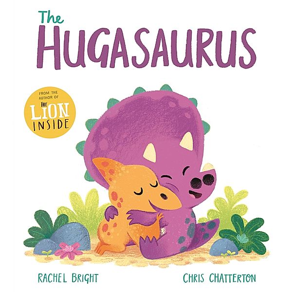 The Hugasaurus / DinoFeelings Bd.2, Rachel Bright