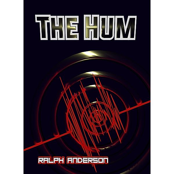 The Hum / eBookIt.com, Ralph Anderson