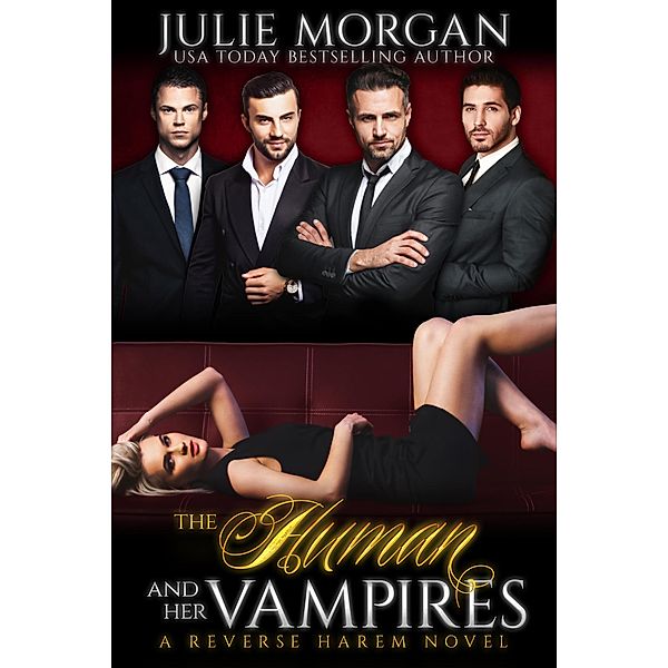 The Human and Her Vampires (The Covenant of New Orleans, #2) / The Covenant of New Orleans, Julie Morgan