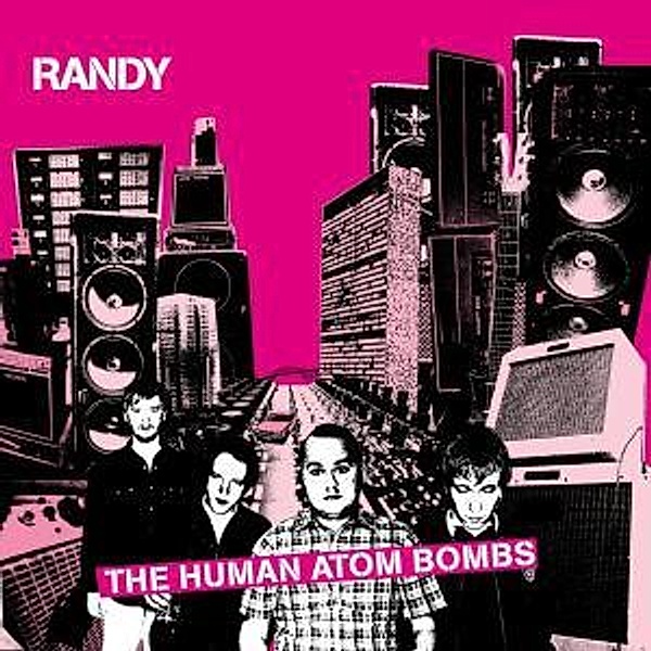 The Human Atombombs, Randy