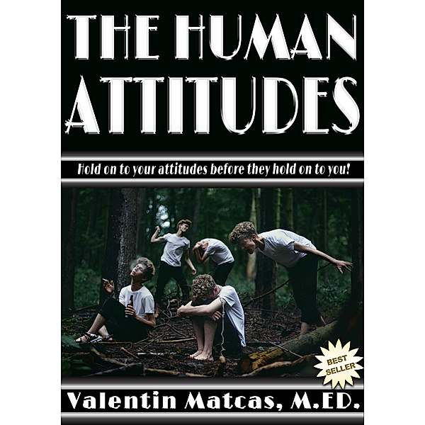 The Human Attitudes, Valentin Matcas