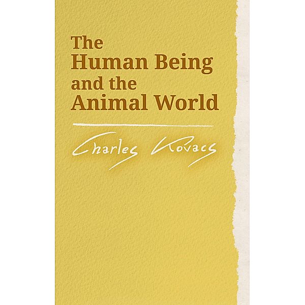 The Human Being and the Animal World / Waldorf Education Resources, Charles Kovacs