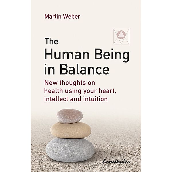 The Human Being in Balance, Martin Weber