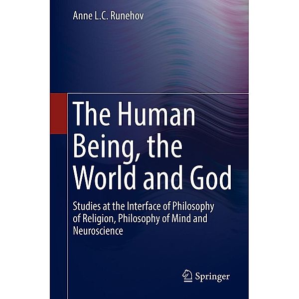 The Human Being, the World and God, Anne L. C. Runehov