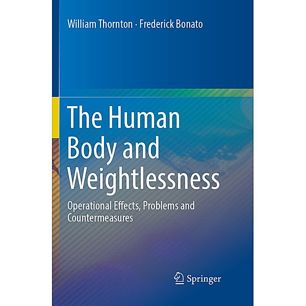 The Human Body and Weightlessness, William Thornton, Frederick Bonato