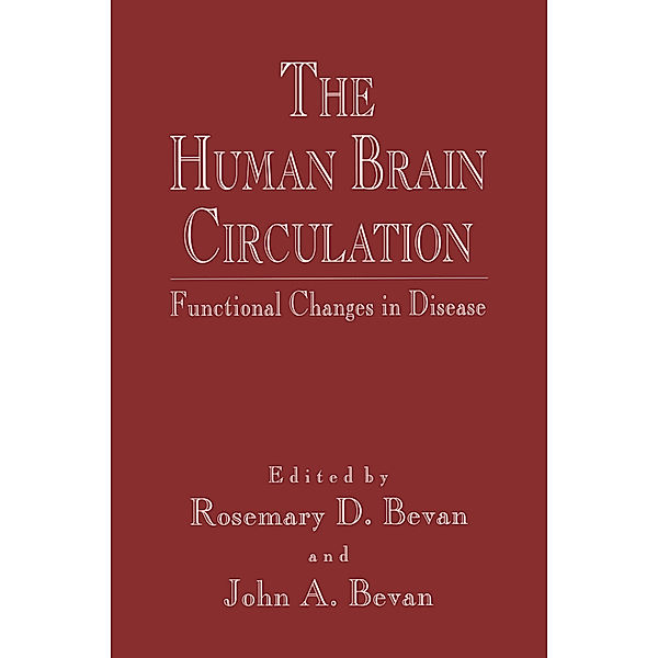 The Human Brain Circulation, Rosemary D. Bevan, John A. Bevan