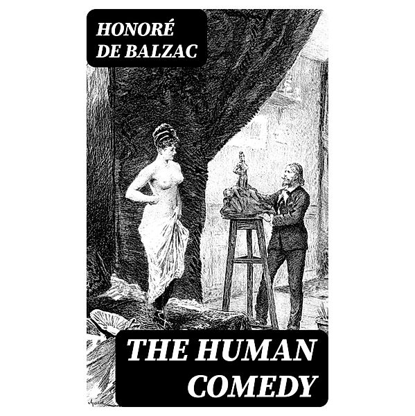 The Human Comedy, Honoré de Balzac