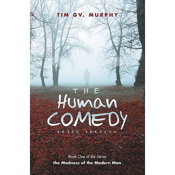 The Human Comedy Irish Version, Tim GV. Murphy