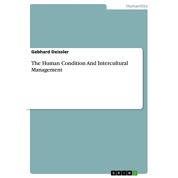The Human Condition And Intercultural Management, Gebhard Deissler