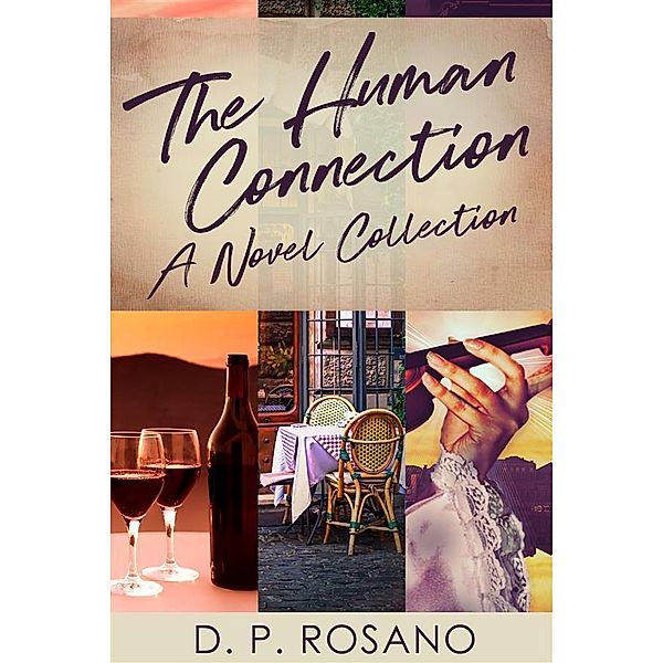 The Human Connection, D. P. Rosano
