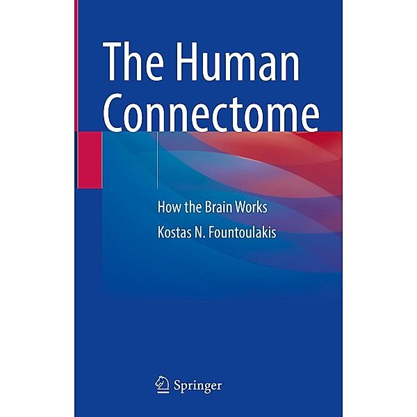 The Human Connectome, Kostas N. Fountoulakis