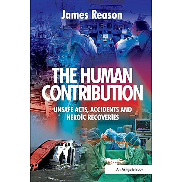 The Human Contribution, James Reason