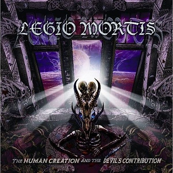 The human creation and the devil's contribution, Legio Mortis