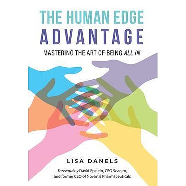 The Human Edge Advantage, Lisa Danels