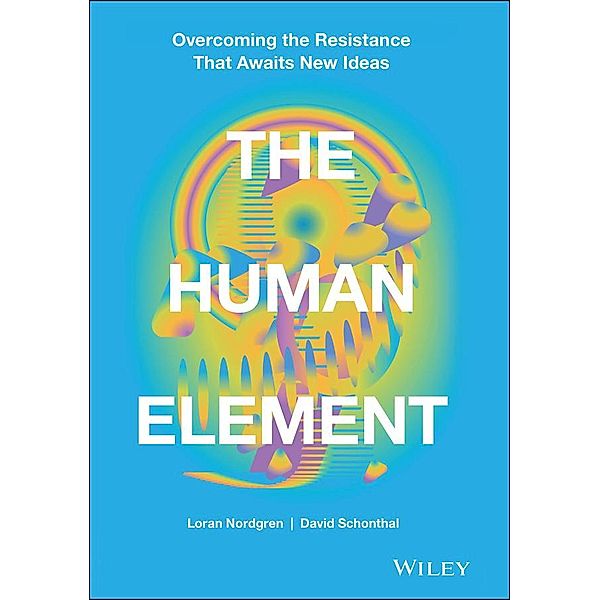 The Human Element, Loran Nordgren, David Schonthal