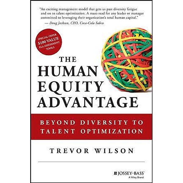 The Human Equity Advantage, Trevor Wilson