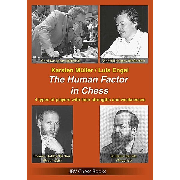 The Human Factor in Chess, Karsten Müller, Luis Engel