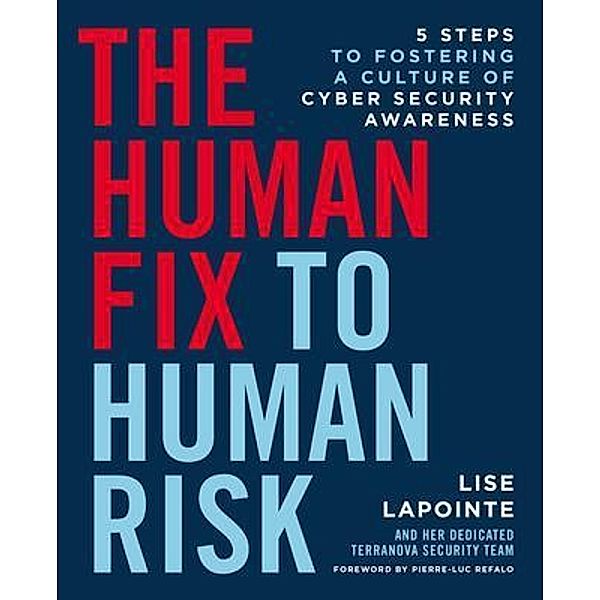 The Human Fix to Human Risk, Lise Lapointe