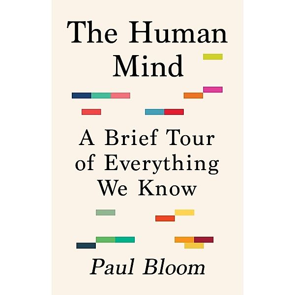 The Human Mind, Paul Bloom