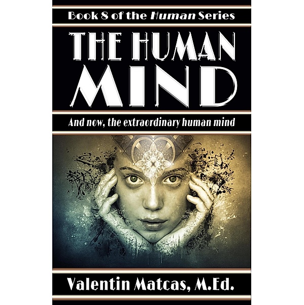 The Human Mind / Human, Valentin Matcas