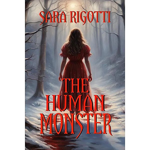 The Human Monster, Sara Rigotti