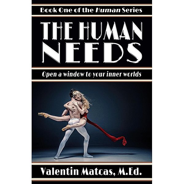 The Human Needs / Human, Valentin Matcas