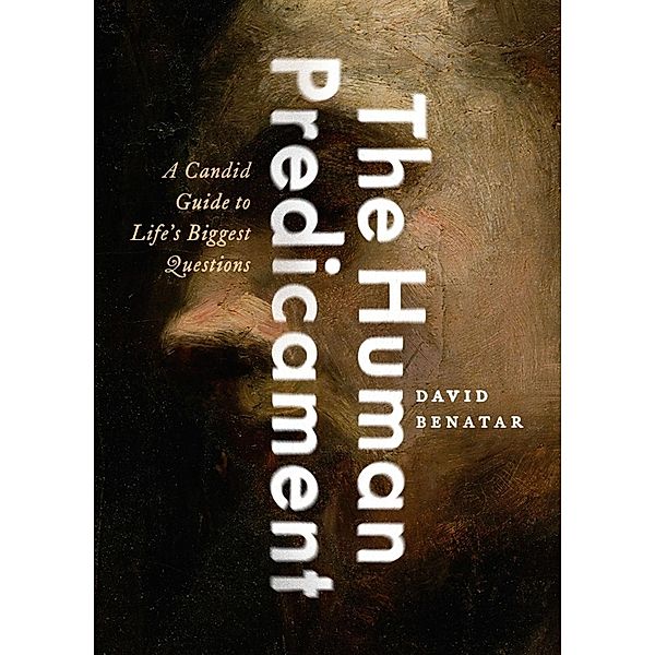 The Human Predicament, David Benatar