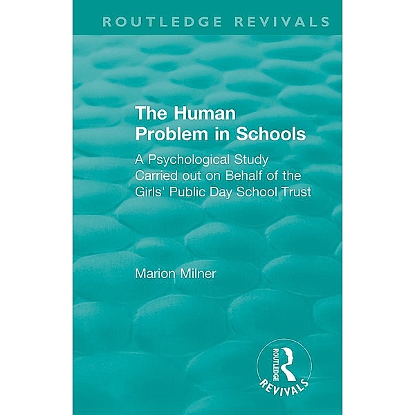 The Human Problem in Schools (1938), Marion Milner