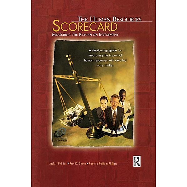 The Human Resources Scorecard, Jack J. Phillips, Ron Stone, Patricia Phillips