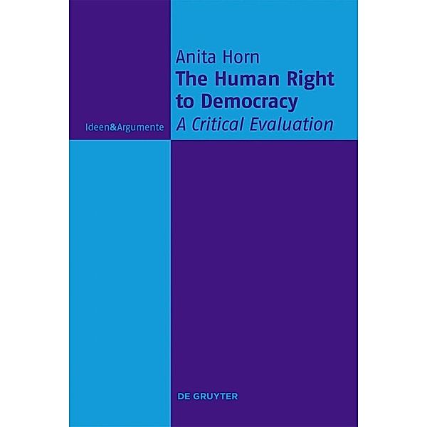 The Human Right to Democracy, Anita Horn