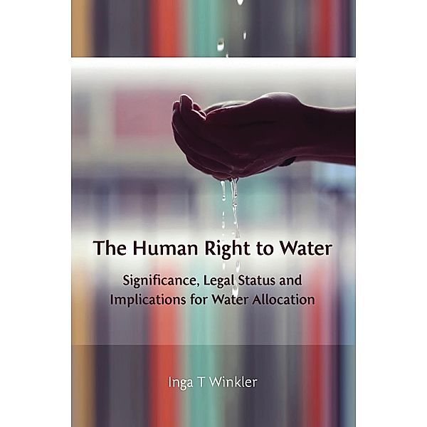 The Human Right to Water, Inga Winkler