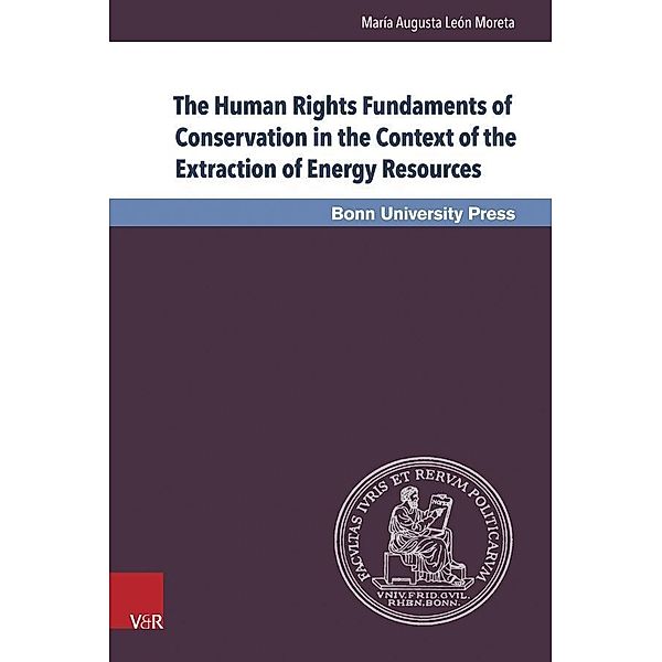 The Human Rights Fundaments of Conservation in the Context of the Extraction of Energy Resources, María León Moreta