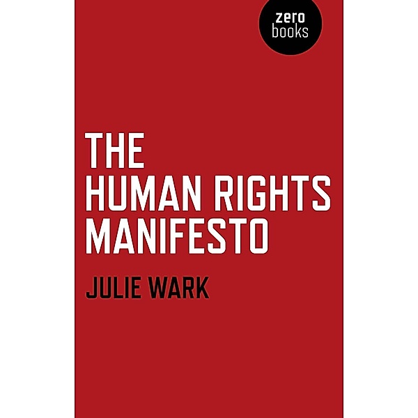 The Human Rights Manifesto, Julie Wark
