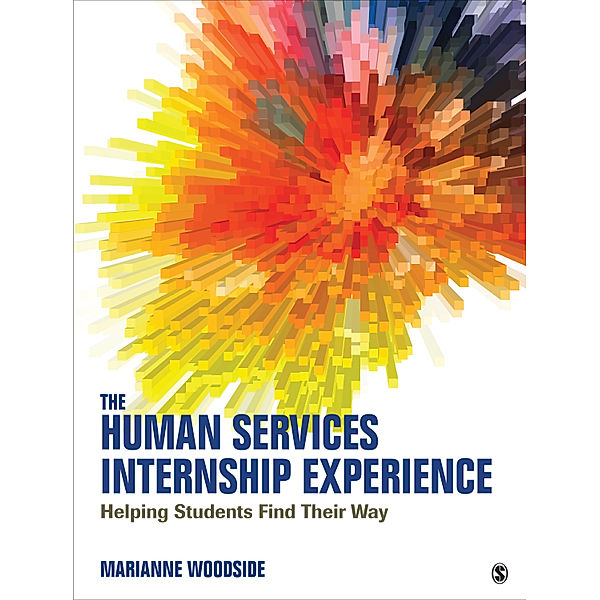 The Human Services Internship Experience, Marianne R. Woodside
