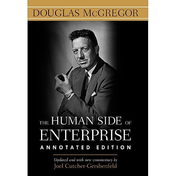 The Human Side of Enterprise, Douglas McGregor