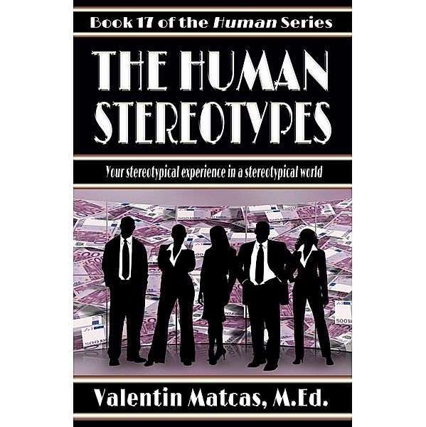 The Human Stereotypes / Human, Valentin Matcas