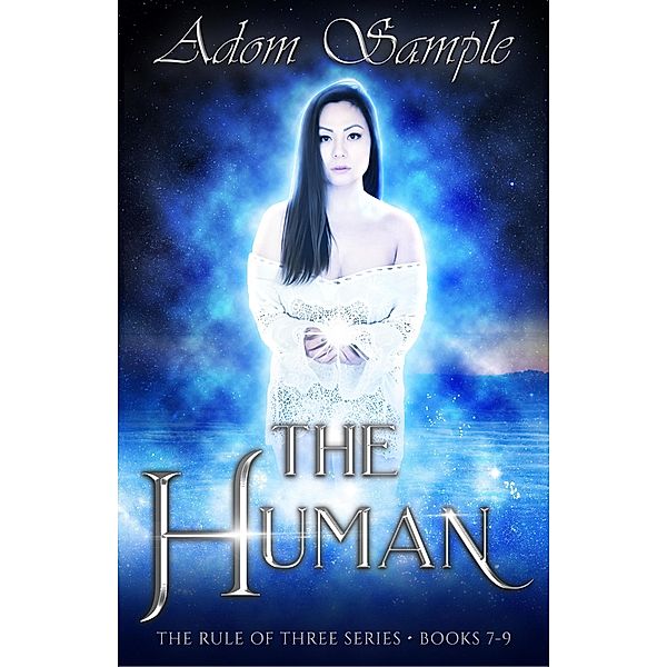 The Human (The Rule of Three, #3) / The Rule of Three, Adom Sample